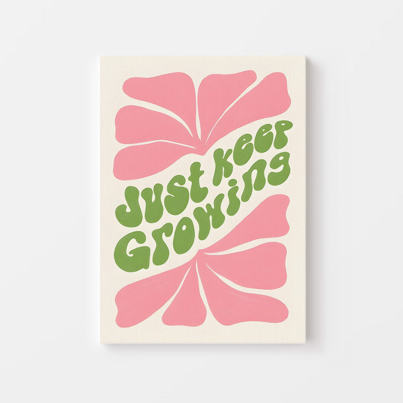 Just Keep Growing Poster