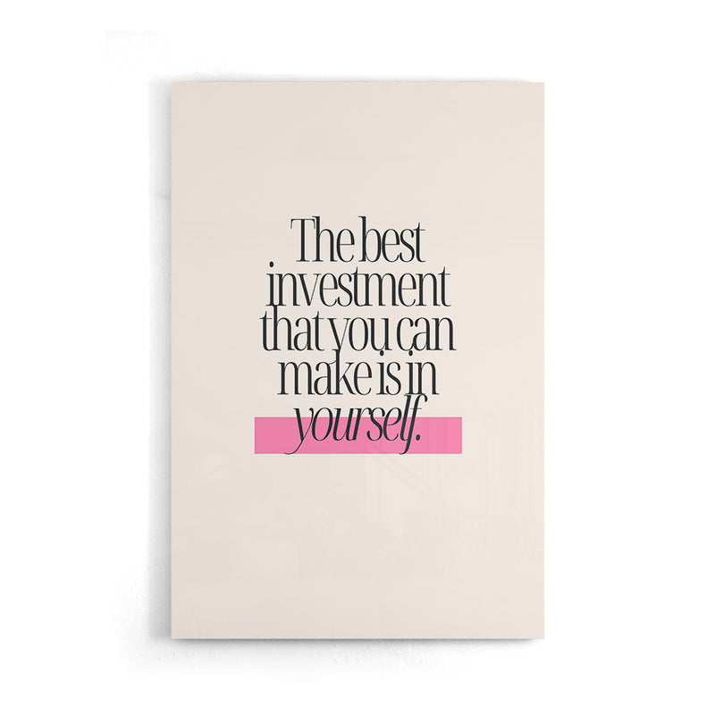 The best investment you can make is in yourself Poster