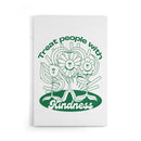 Treat People with Kindness Quote