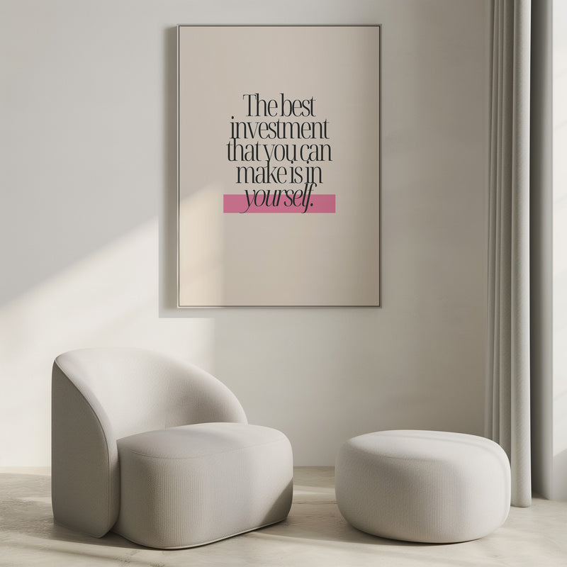 The best investment you can make is in yourself Poster