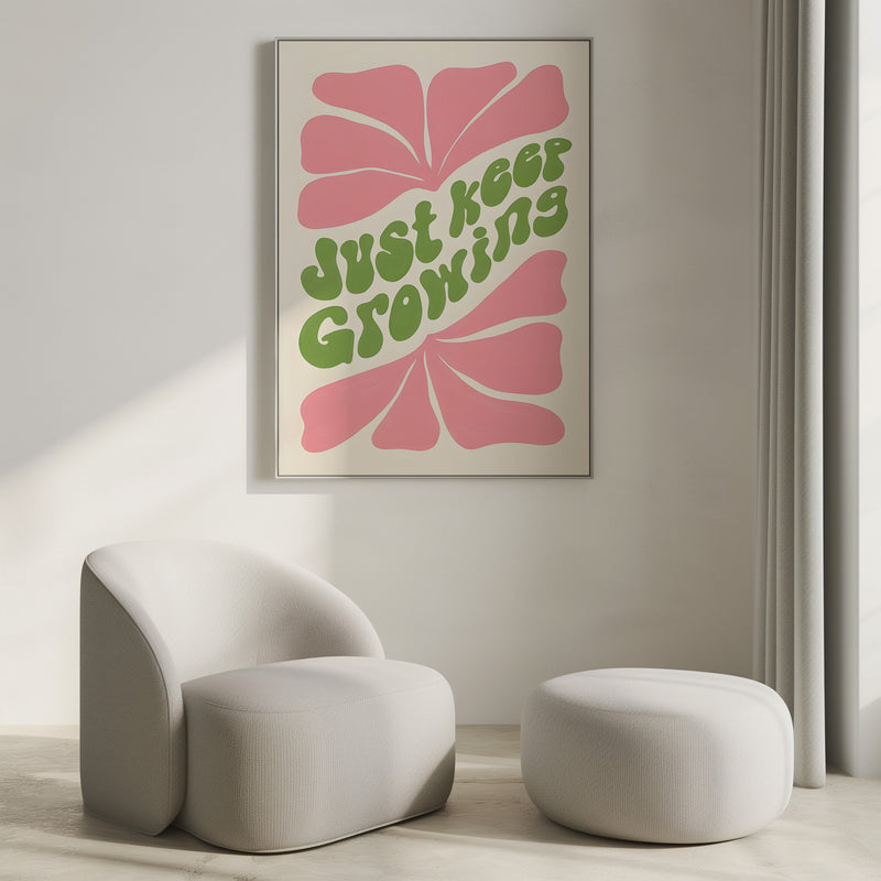 Just Keep Growing Poster