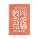 Time to move on and groove