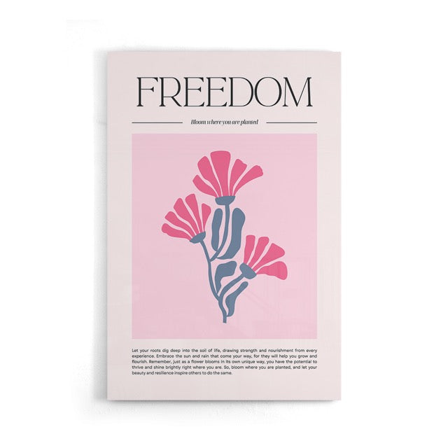 Deze stijlvolle Freedom-poster is een echte eyecatcher voor je interieur. Met een minimalistisch ontwerp van roze bloemen op een zachte roze achtergrond en de inspirerende tekst “Bloom where you are planted”, straalt deze print positiviteit en kracht uit. Perfect om op te hangen in je woonkamer, slaapkamer, kantoor of creatieve werkruimte.