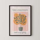 Take a deep breath and keep Going Poster