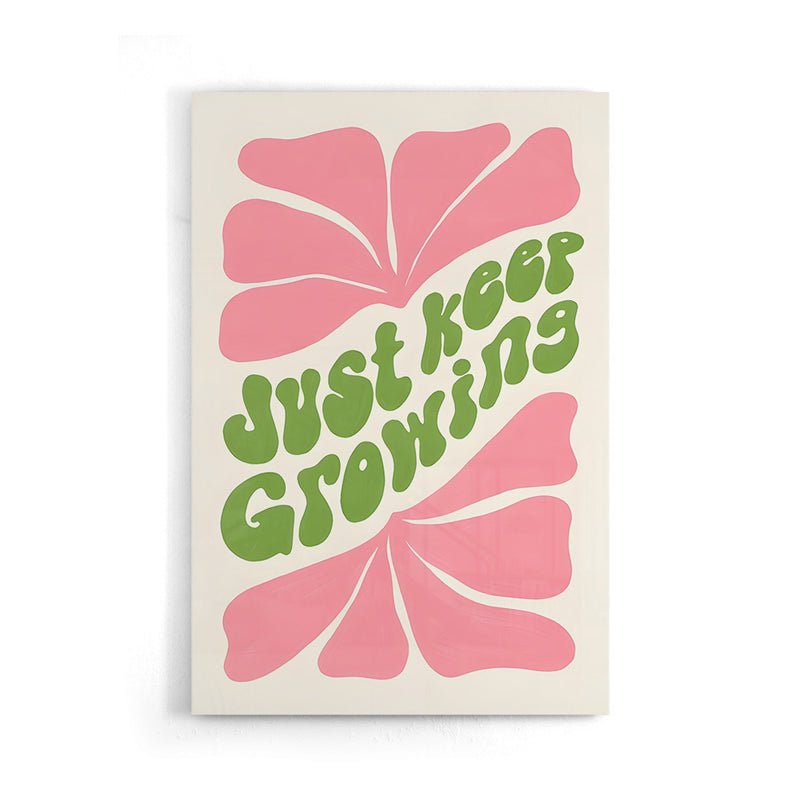 Just Keep Growing Poster
