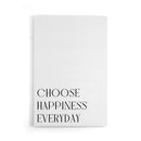 Choose happiness Everyday