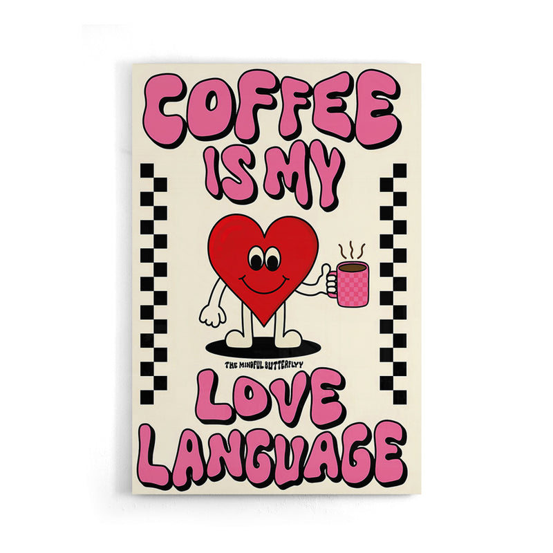 Coffee Is My Love Language Quote