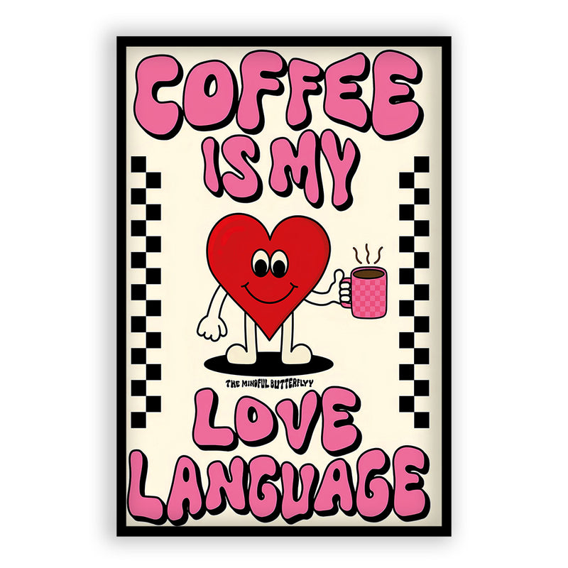 Coffee Is My Love Language Quote