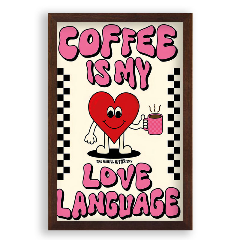 Coffee Is My Love Language Quote