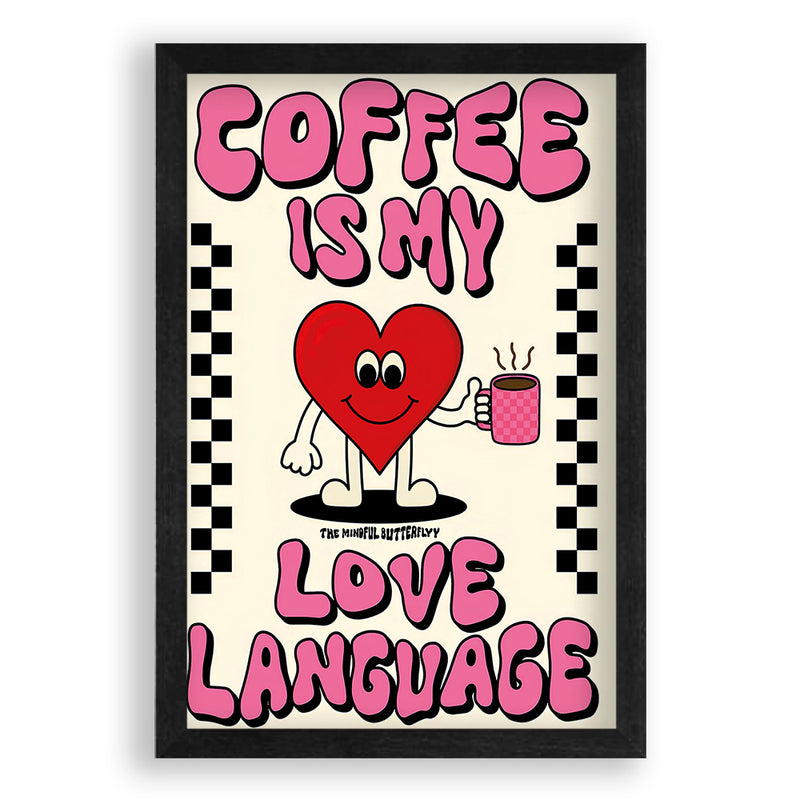 Coffee Is My Love Language Quote