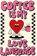 Coffee Is My Love Language Quote