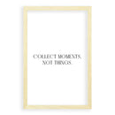 Collect Moments, Not Things