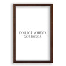 Collect Moments, Not Things