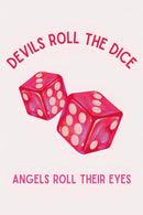 Devil's Roll The Dice
