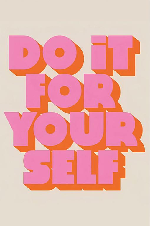 Do It Your Self Quote