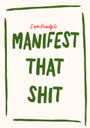 Manifest That Sh*t Poster