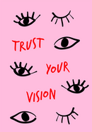 Trust your vision