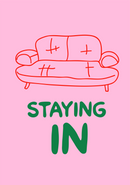 Staying in