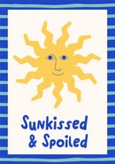 Sunkissed and Spoiled