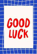 Good Luck
