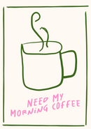 Need my morning coffee