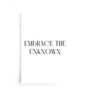 Embrace The Unknown