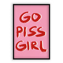 Go Piss Girl Quote