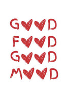Good Food Good Mood Quote