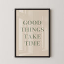 GoodThingsTakeTimeQuotePoster