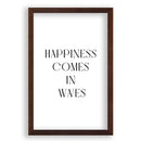 Happiness Comes In Waves