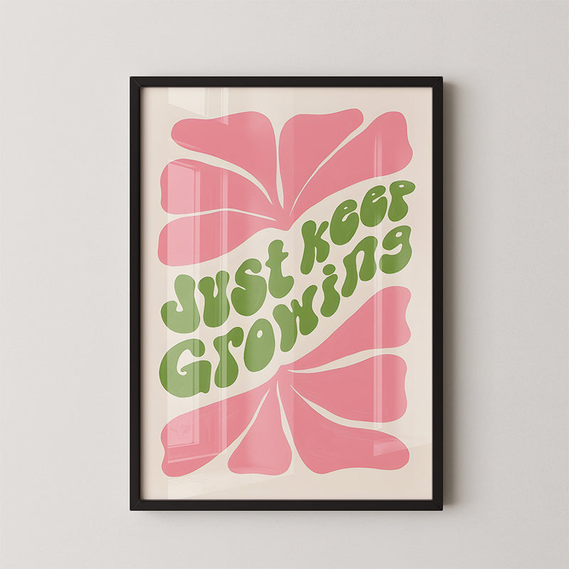 Just Keep Growing Poster