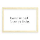 Quittez le passé, concentrez-vous sur aujourd'hui
