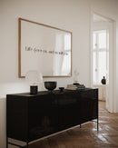 Life Goes On And So Will You