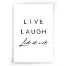 Live Laugh Let it out