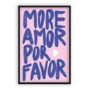 More Amor Por Favor -