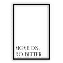 Move On. Do Better