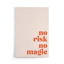 No risk no magic