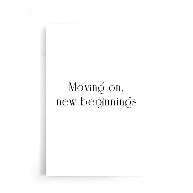 Moving On, New Beginnings