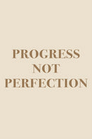 Progress Not Perfection Quote Poster