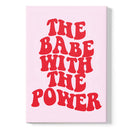 The Baby With The Power Quote