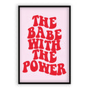 The Baby With The Power Quote