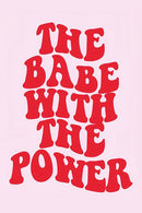 The Baby With The Power Quote