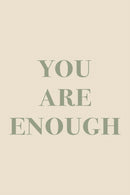 Your are enough Quote Poster
