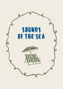 Sounds of the Sea – Strandstoelen – Blauwe Sounds of the Sea letters en groene strandstoelen met parasol binnen een sierlijke groene rand.