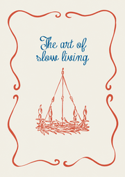 The Art of Slow Living – Rode Kroonluchter – Blauwe kalligrafische letters boven een rode kroonluchter binnen een rode golvende rand op crème.