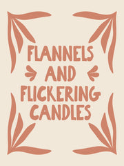 Terracotta tekst Flannels and Flickering Candles met bladmotieven op beige