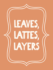 Crèmekleurige tekst Leaves Lattes Layers met sierkader op terracotta