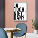 Ja Toch, Niet Dan? - Walljar