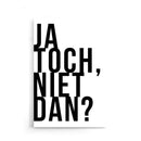 Ja Toch, Niet Dan? - Walljar