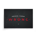 Prove Them Wrong poster - Walljar